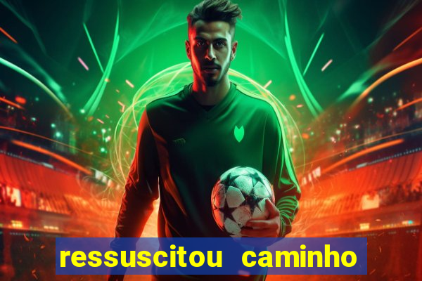 ressuscitou caminho neocatecumenal pdf